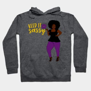 Keep It Sassy Woman Hoodie